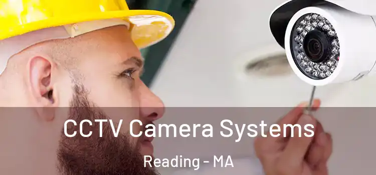  CCTV Camera Systems Reading - MA