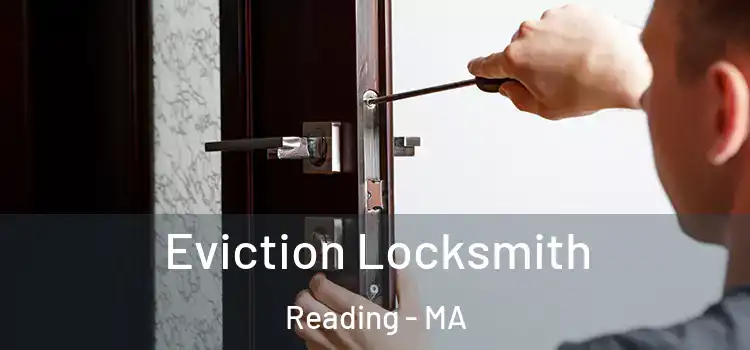  Eviction Locksmith Reading - MA