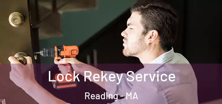 Lock Rekey Service Reading - MA