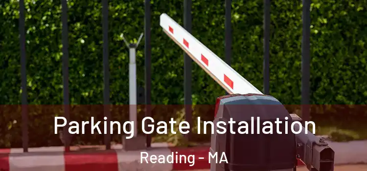  Parking Gate Installation Reading - MA